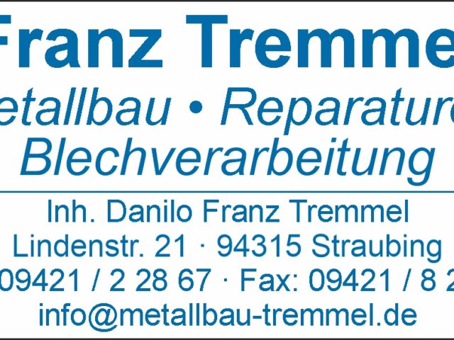 Franz Tremmel Metallbau - Reparaturen Blechverarbeitung