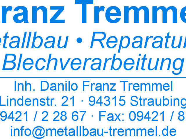 Franz Tremmel Metallbau Reparaturen Blechverarbeitung